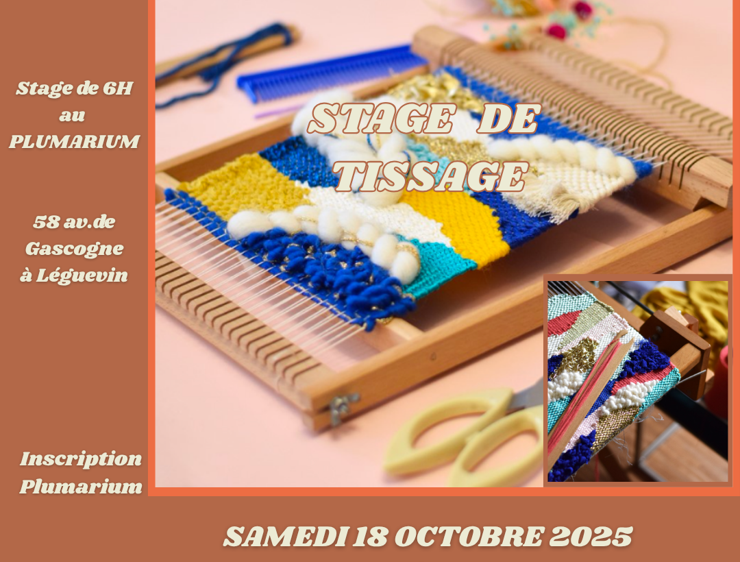 STAGE DE TISSAGE